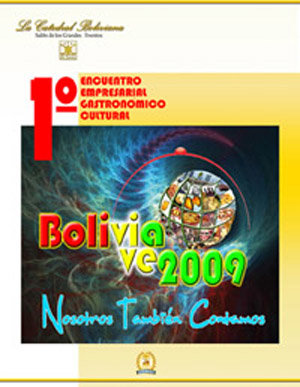 Primer Encuentro Empresarial Boliviano “Bolivia Vive 2009” (Nosotros también contamos).